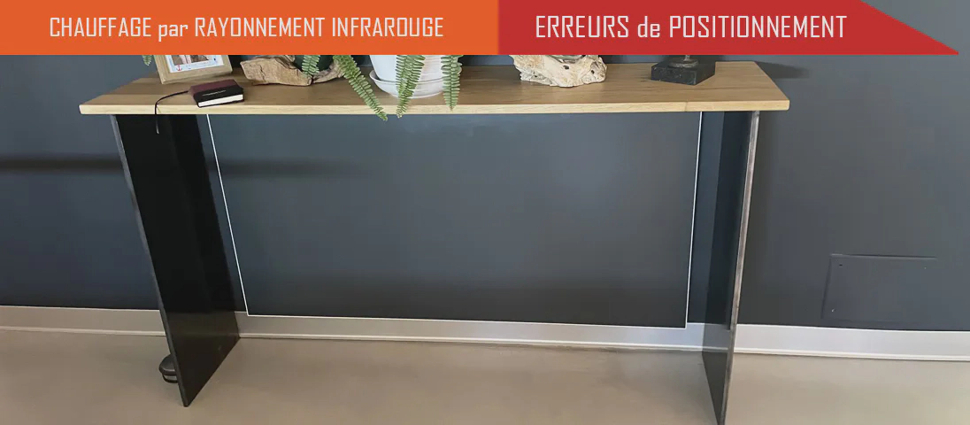 mauvais emplacement panneau rayonnant électrique