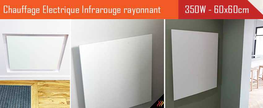 Radiateur électrique infrarouge extra plat 350 Watts - 60 cm x 60 cm pose verticale, horizontale, murale, plafond, rampants