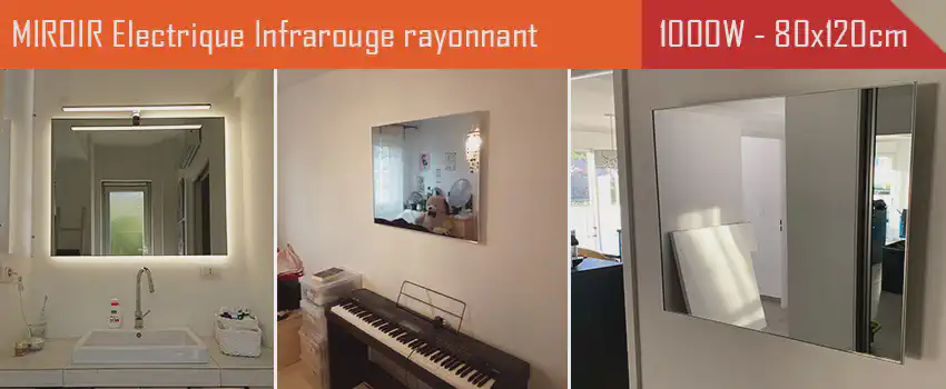 Radiateur électrique MIROIR CHAUFFANT infrarouge extra plat 1000 Watts - 80 x 120 cm pose verticale, horizontale, murale