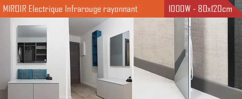 Radiateur électrique MIROIR CHAUFFANT infrarouge extra plat 1000 Watts - 80 x 120 cm pose verticale, horizontale, murale